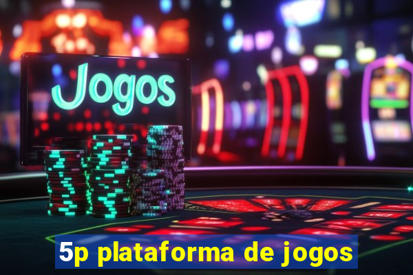 5p plataforma de jogos